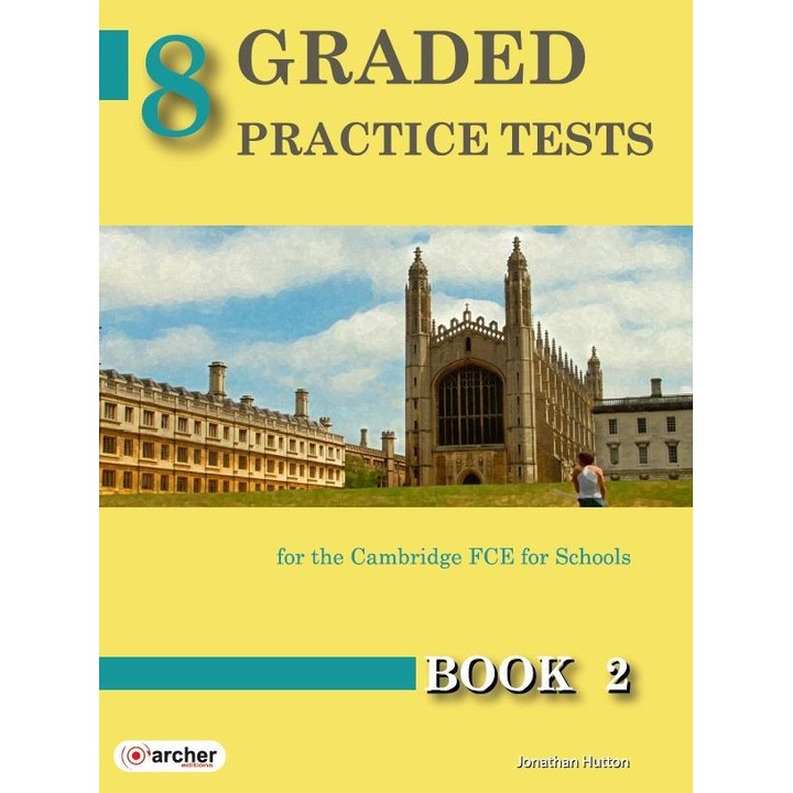 8 GRADED PRACTICE TESTS 2 FCE SB 2015