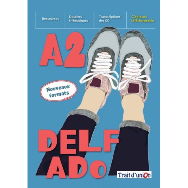 NOUVEAU DELF ADO A2(+EXERCICES D'ASSIMILATION)