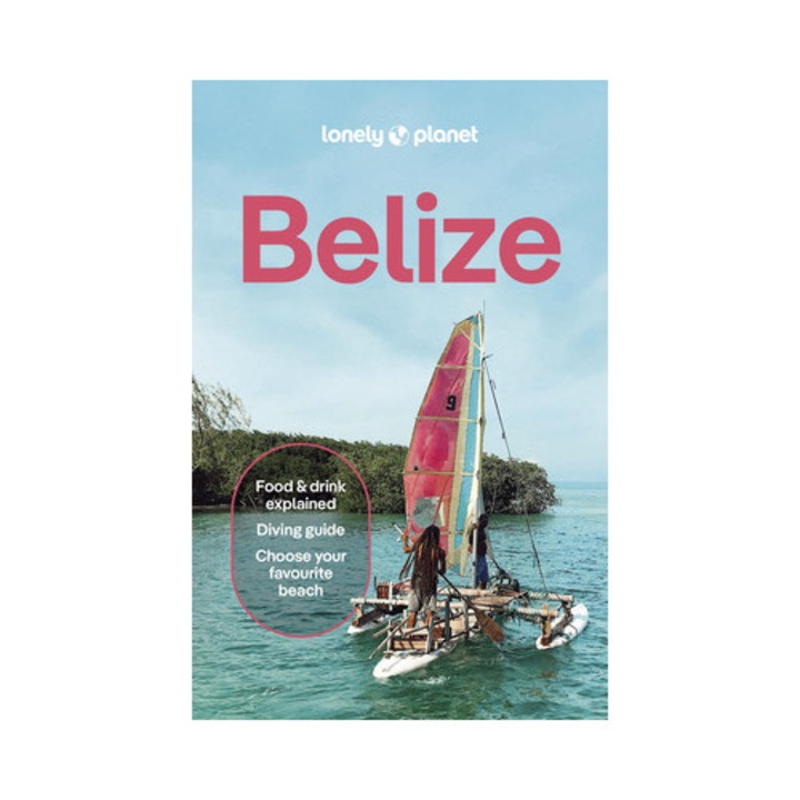 Lonely Planet Belize - Lonely Planet