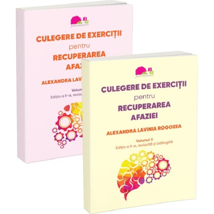 Culegere De Exercitii Pentru Recuperarea Afaziei Vol.1+ Vol.2 - Alexandra Lavinia Rogozea
