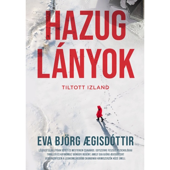 Eva Björg Agisdóttir; Hazug lányok - Tiltott Izland