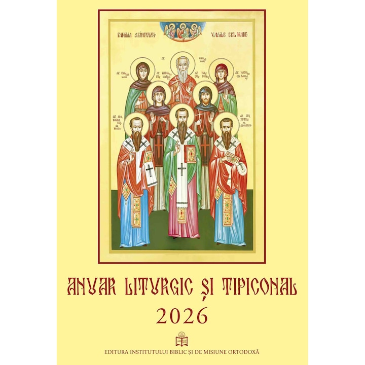 Anuar liturgic si tipiconal 2026 - Editura Institutului Biblic si de Misiune Ortodoxa