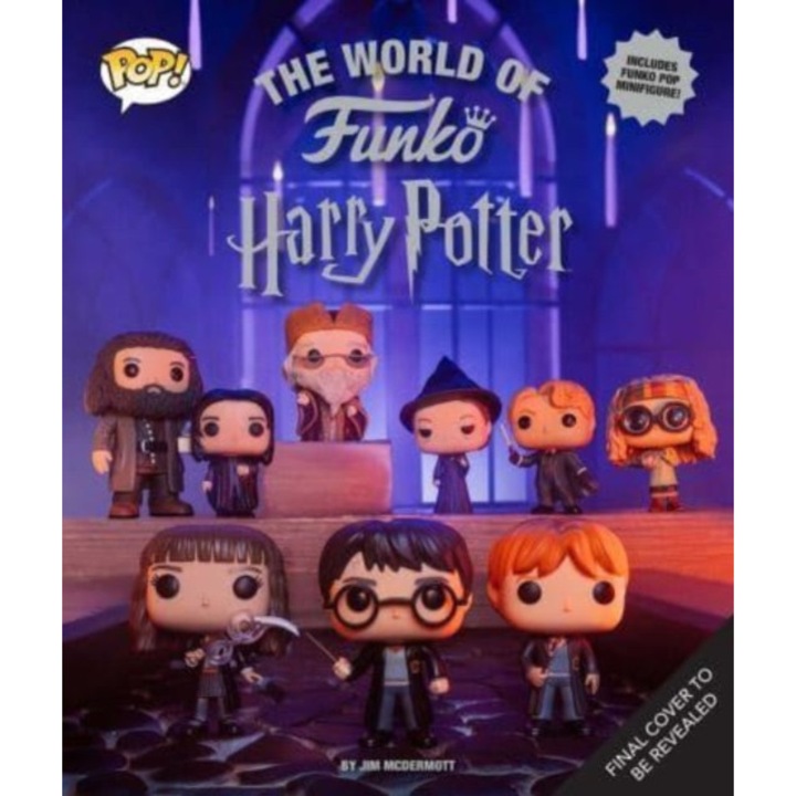 The World Of Funko: Harry Potter: Includes Collectible Harry Potter Bitty Pop! - Jim Mcdermott