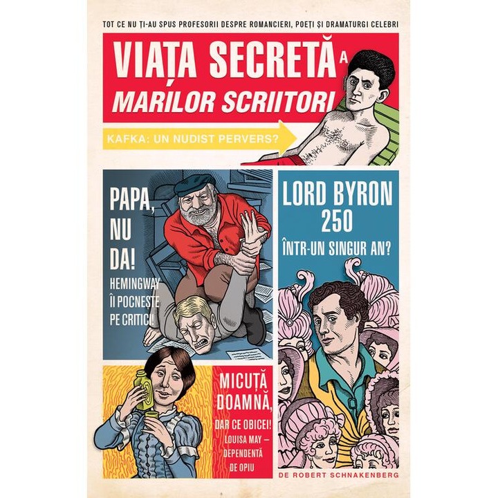 Viata secreta a marilor scriitori, Robert Schnakenberg