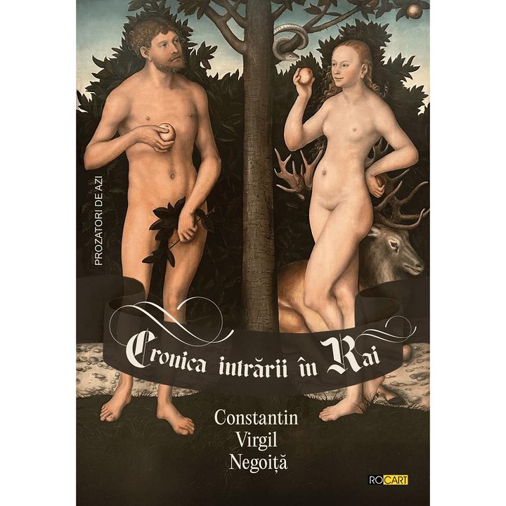 Cronica Intrarii In Rai - Constantin Virgil Negoita