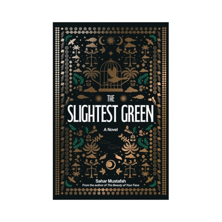 The Slightest Green - Sahar Mustafah