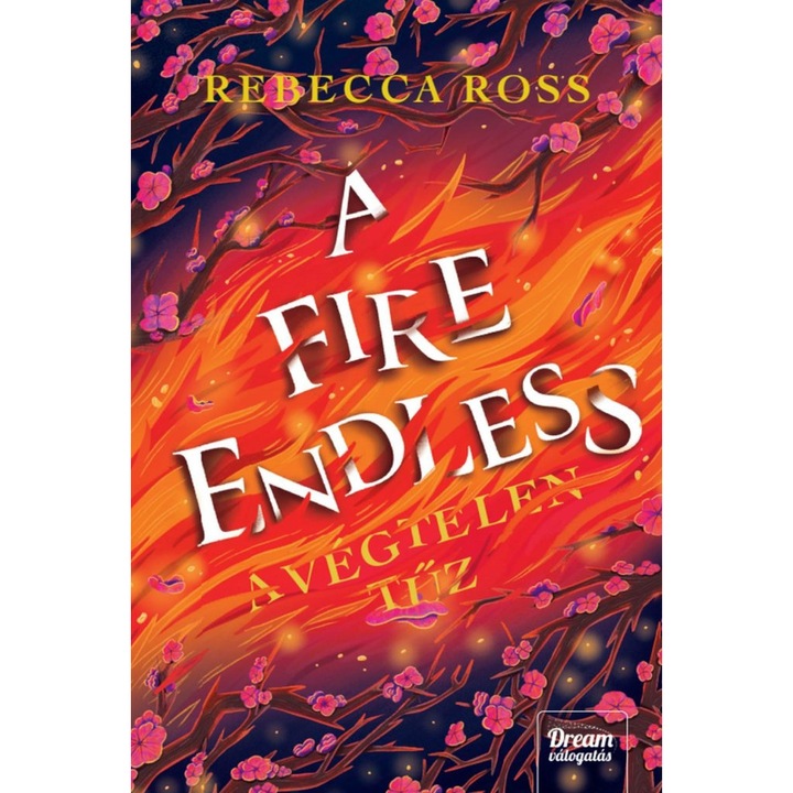 Rebecca Ross; A Fire Endless - A végtelen tűz