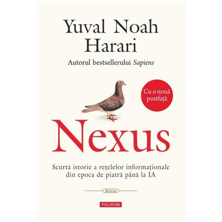 Nexus. Scurta istorie a retelelor informationale din epoca de piatra pana la IA (Editia a II-a), Yuval Noah Harari