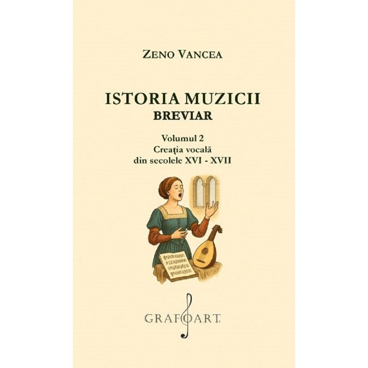 Istoria Muzicii. Breviar Vol.2 - Zeno Vancea