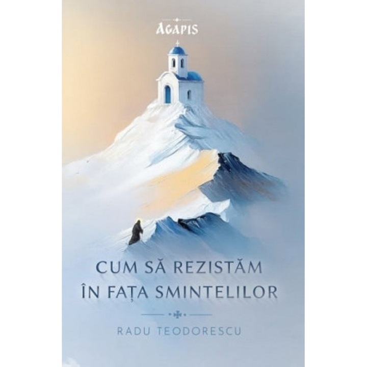 Cum Sa Rezistam In Fata Smintelilor - Radu Teodorescu