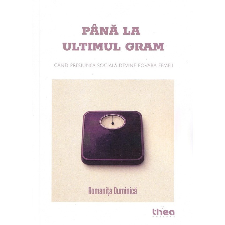 Pana La Ultimul Gram - Romanita Duminica