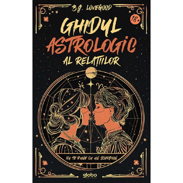 Ghidul Astrologic Al Relatiilor - B.j. Lovegood