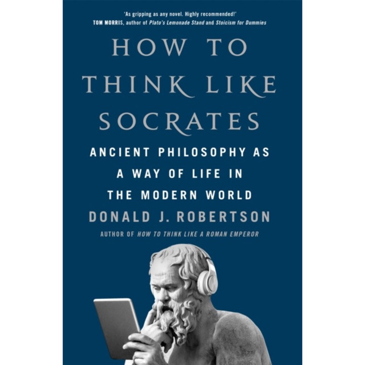 How To Think Like Socrates - Donald Robertson
