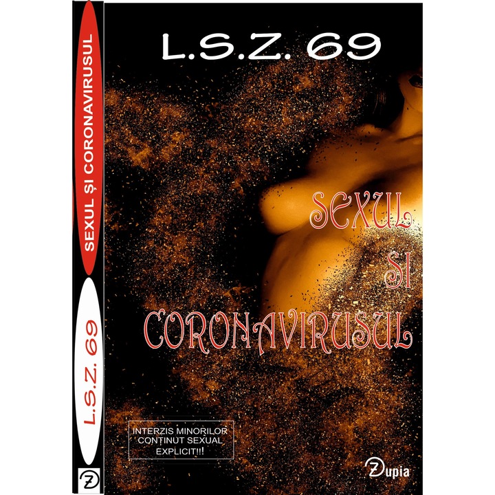 Sexul si coronavirusul - de L.S.Z. 69 - 200x130 - 202 p