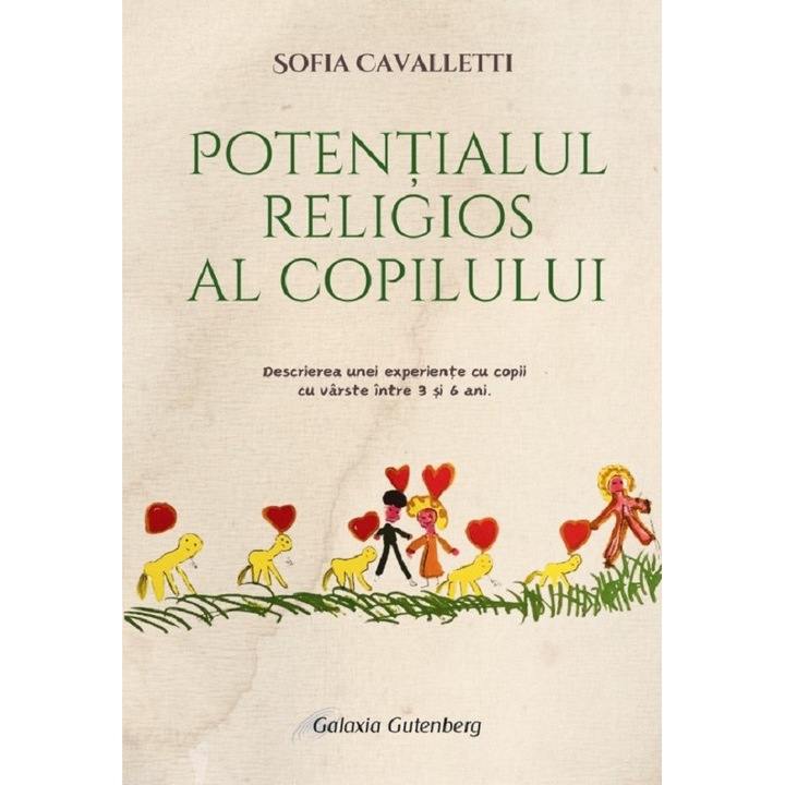 Potentialul Religios Al Copilului 3-6 Ani - Sofia Cavalletti