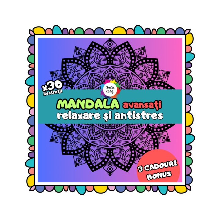 Carte de colorat pentru adulți, DenisaColor, Mandala Avansati, 30 ilustrații, 21x21cm