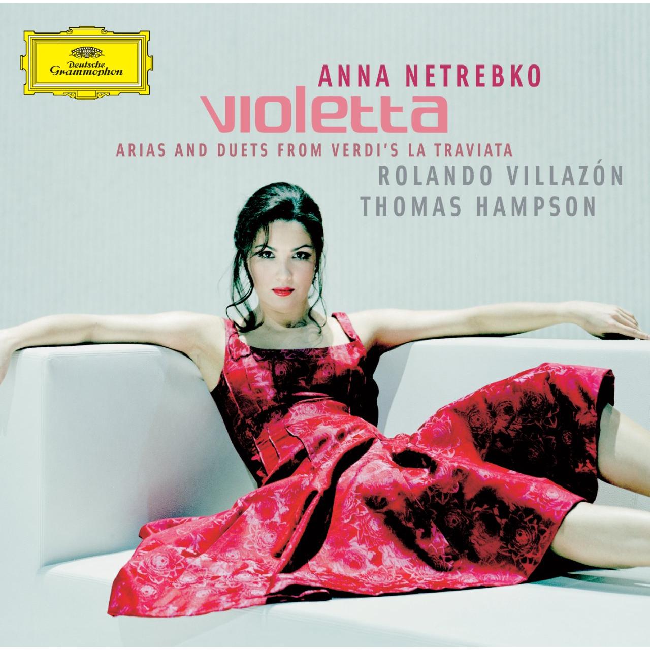 Anna Netrebko, Rolando Villazon, Thomas Hampson-Violetta/Arien Und Duette Aus La Traviata-Giuseppe Verdi, Francesco Piave-CD