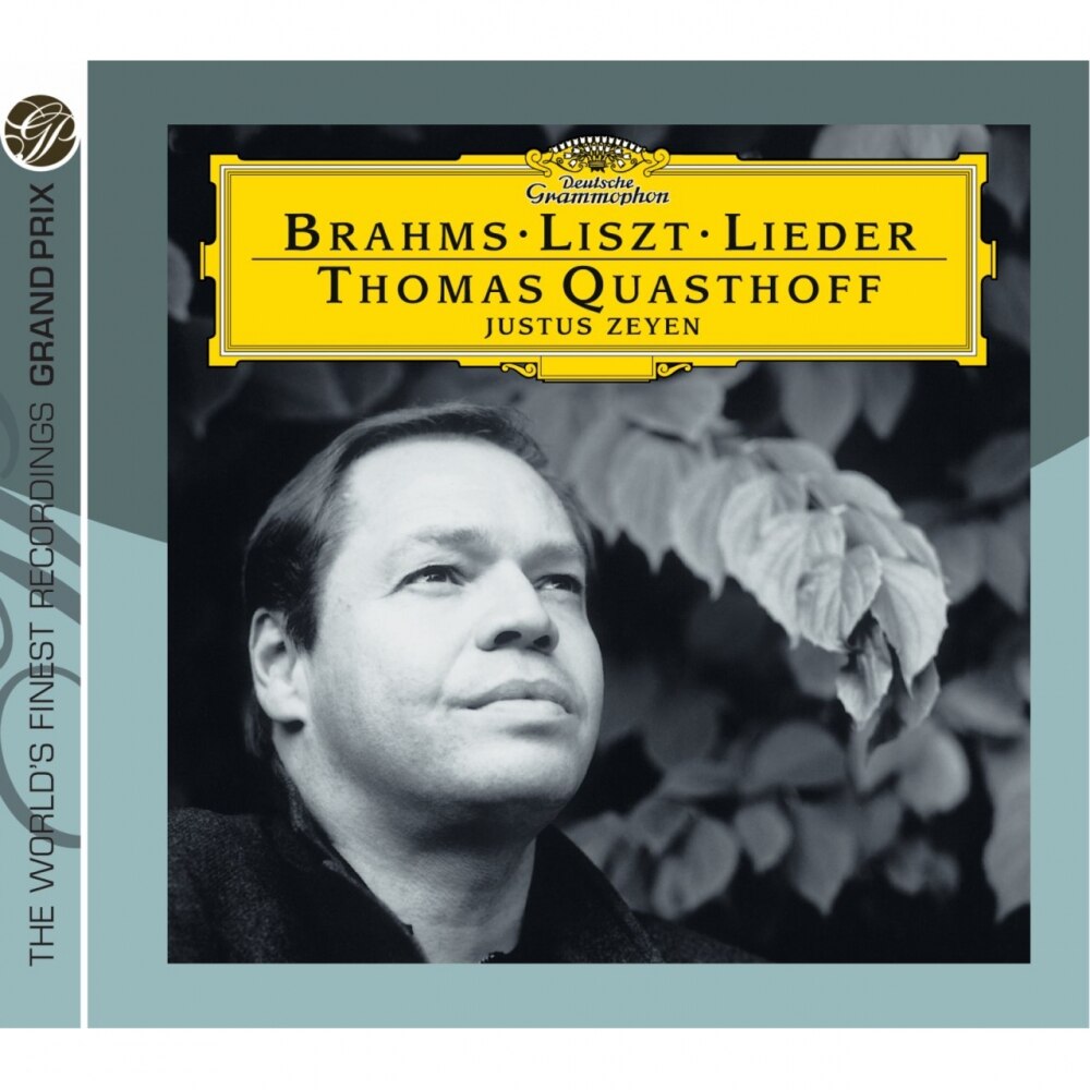 Thomas Quasthoff, Justus Zeyen-Lieder-Brahms, Liszt, Freiligrath-CD