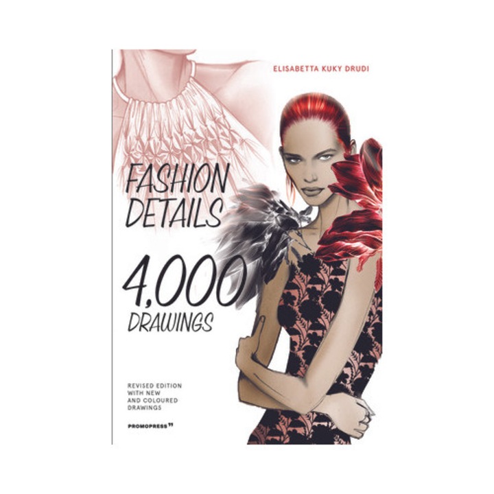 Fashion Details: 4000 Drawings - Elisabetta Kuky Drudi