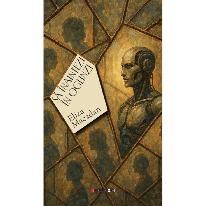 Sa Inaintezi In Oglinzi - Eliza Macadan