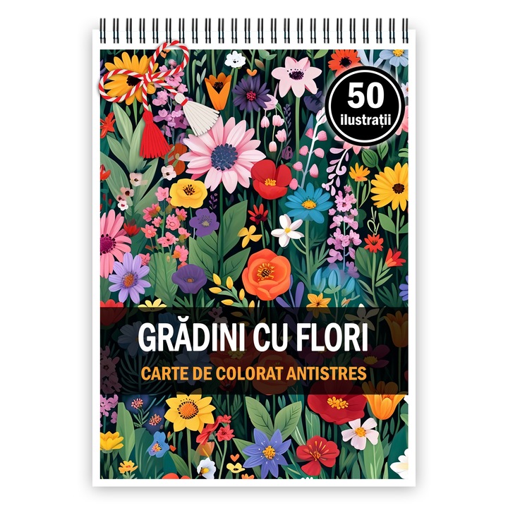 Martisor de colorat, 50 de ilustratii format A5, carte de colorat cu spira metalica, model: Gradini cu Flori