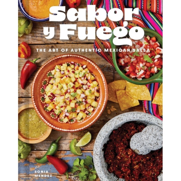 Sabor Y Fuego: The Art Of Mexican Salsa - Sonia Mendez