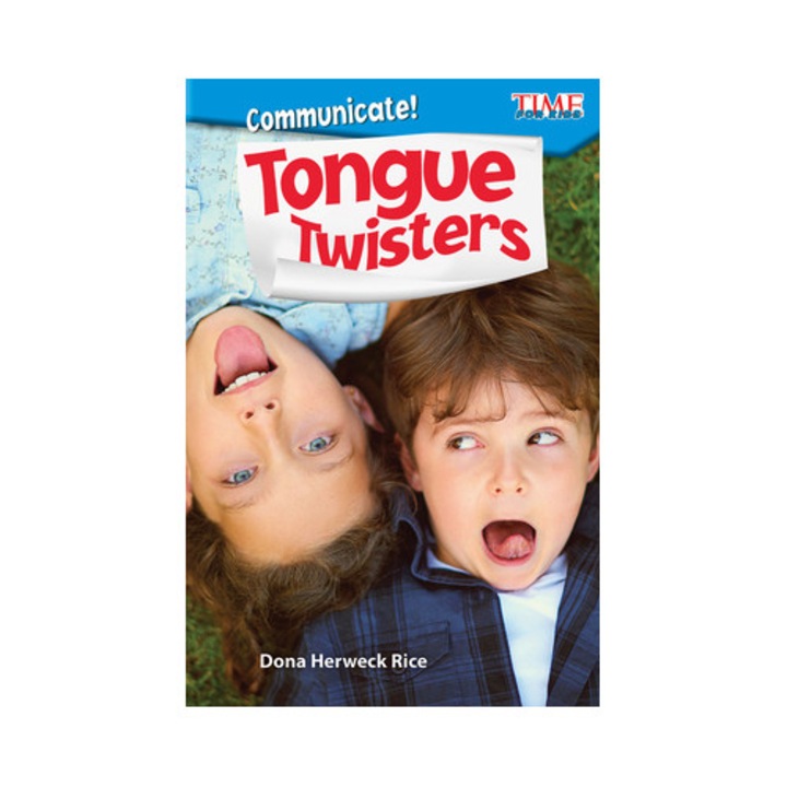 Communicate! Tongue Twisters - Dona Herweck Rice