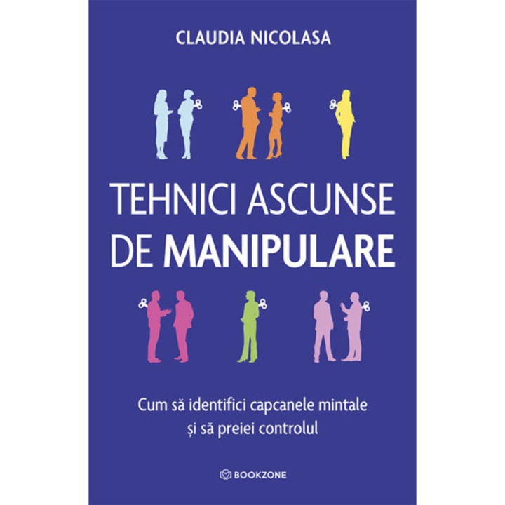 Tehnici ascunse de manipulare - Claudia Nicolasa
