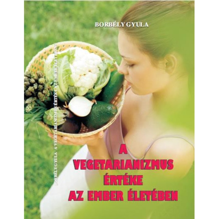 A vegetarianizmus értéke az ember életében