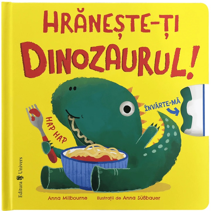 Hraneste-ti dinozaurul, Milbourne Anna