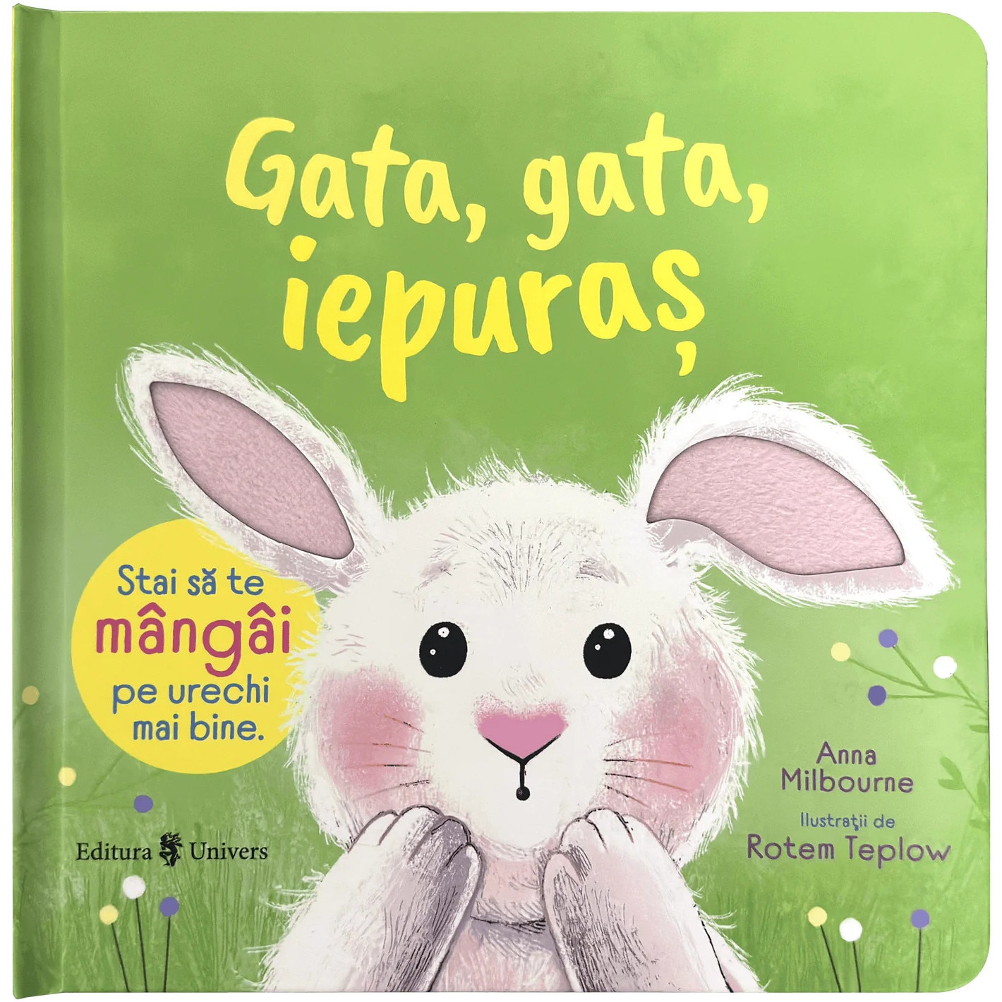Gata, gata, Iepuras, Milbourne Anna
