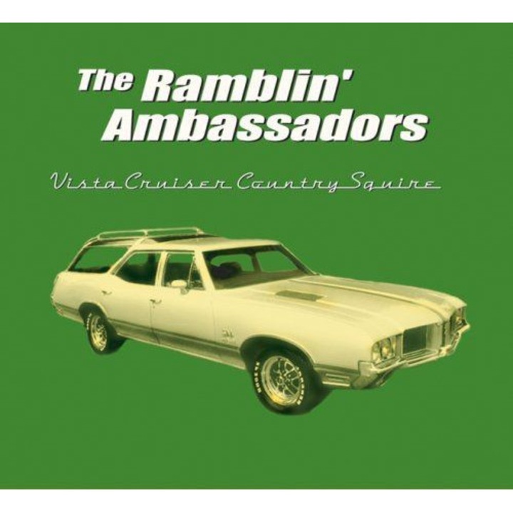 Ramblin' Ambassadors: Vista Cruiser Country Squire [CD]
