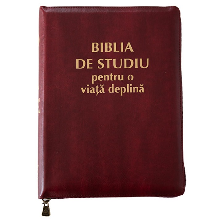 Biblia de studiu pentru o viata deplina - coperta burgundy cu fermoar