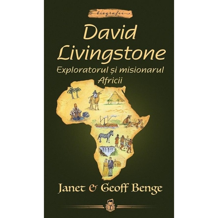 David Livingstone: Exploratorul si misionarul Africii, Janet Benge, 2025