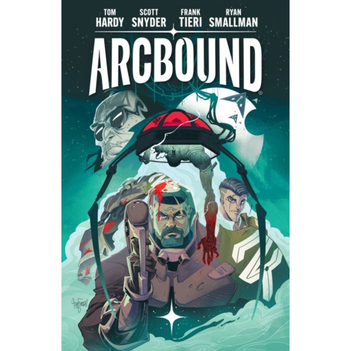 Arcbound Volume 1 - Tom, snyder Hardy - Tom Hardy