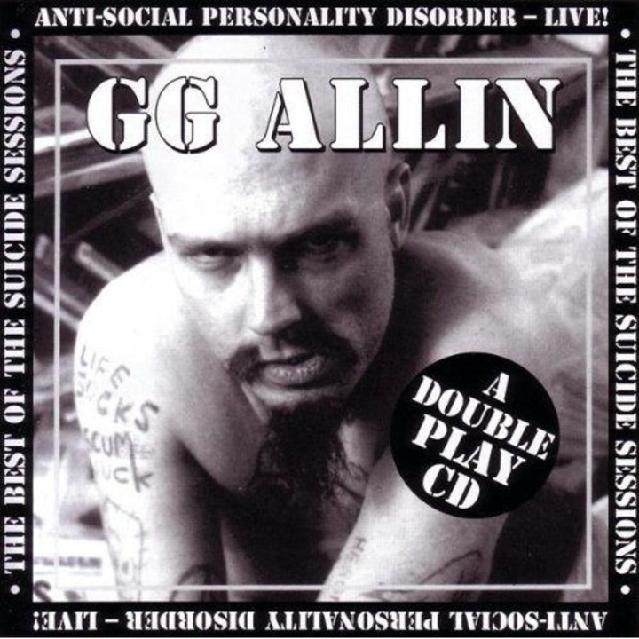 G.G. Allin: Best Of The Suicide Sessions + Anti-Social Personality Disor [CD]