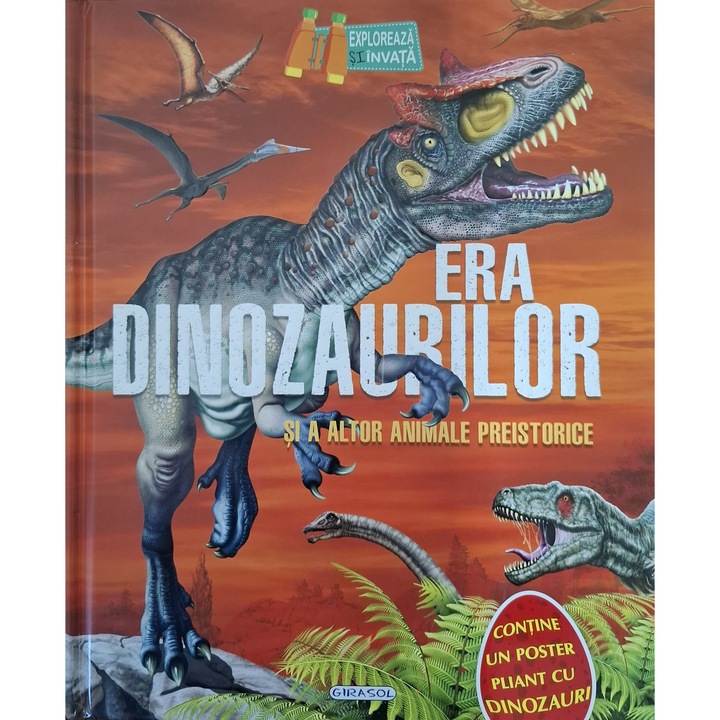 Era dinozaurilor si a altor animale preistorice