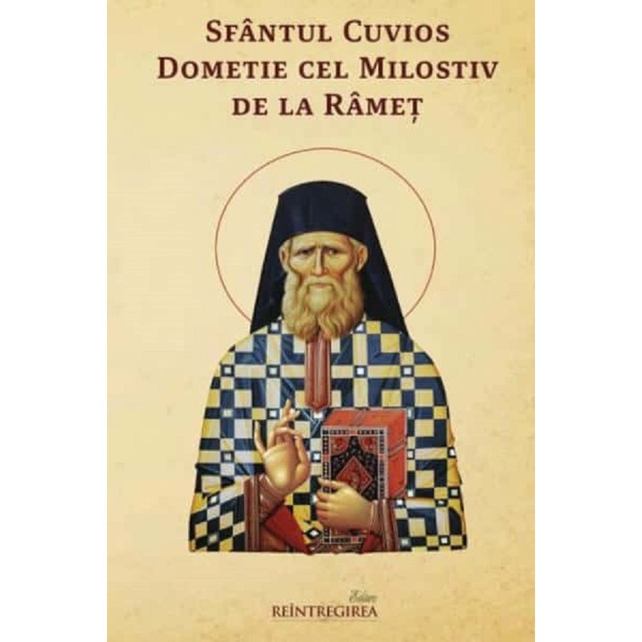 Sfantul Cuvios Dometie Cel Milostiv De La Ramet