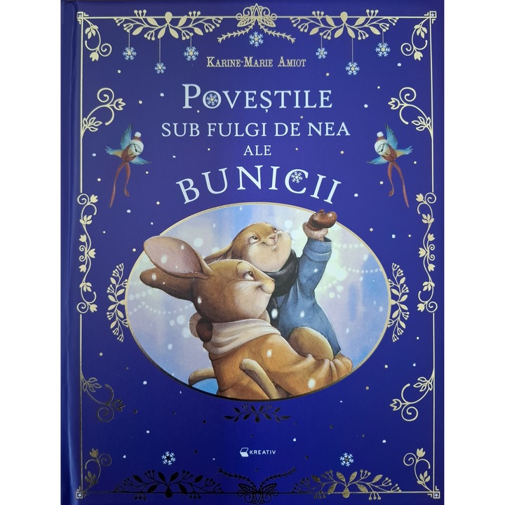 Povestile sub fulgi de nea ale bunicii, Kreativ, 2025, ilustrată, 2 ani