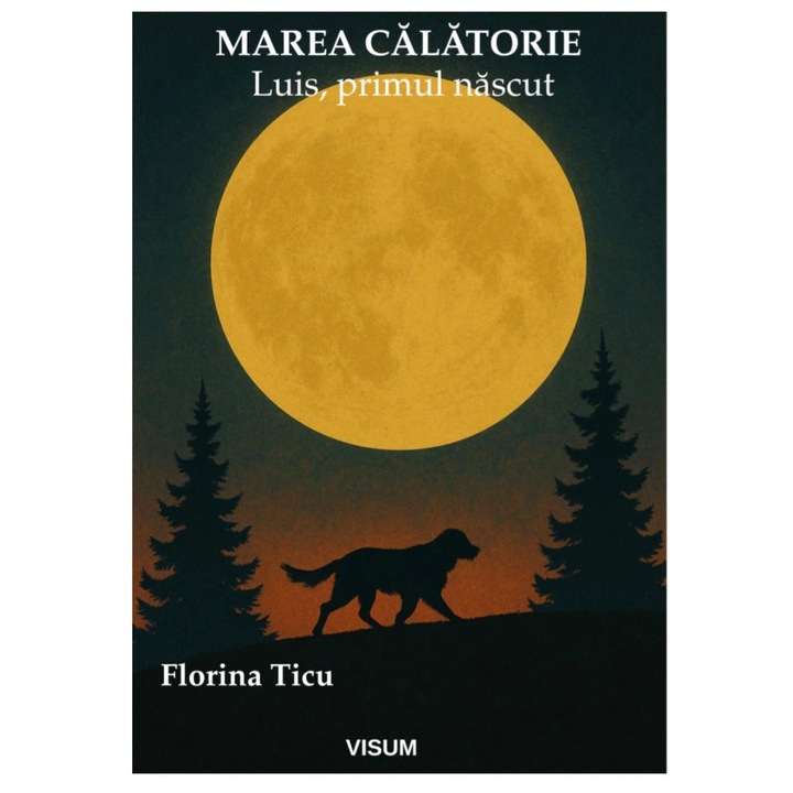 Marea Calatorie. Luis, primul nascut - autor Florina Ticu, brosata