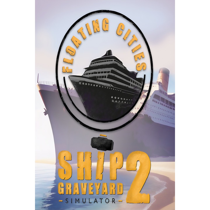 Joc Ship Graveyard Simulator 2 Floating Cities Dlc Pentru PC