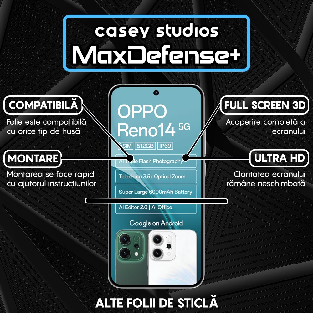 Folie Sticla CASEY STUDIOS™ compatibila cu Oppo Reno14, Full Cover 3D, Full Glue, Sticla Securizata, Duritate Militara, Ultra HD, Protectie Profesionala Ecran 3D, Anti Zgarieturi, Anti Socuri, Margini Negre