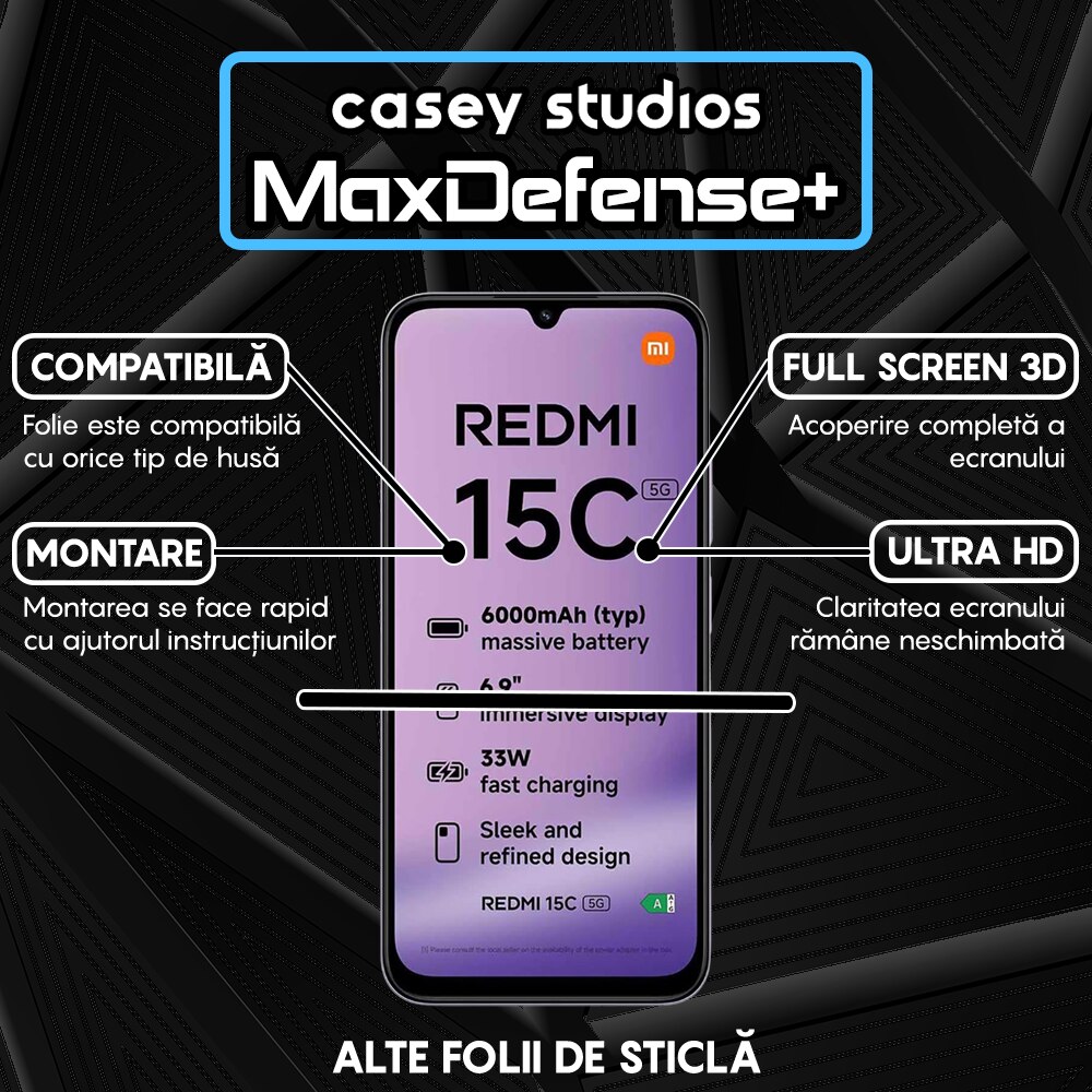 Folie Sticla CASEY STUDIOS™ compatibila cu Xiaomi Redmi 15C 5G, Full Cover 3D, Full Glue, Sticla Securizata, Duritate Militara, Ultra HD, Protectie Profesionala Ecran 3D, Anti Zgarieturi, Anti Socuri, Margini Negre