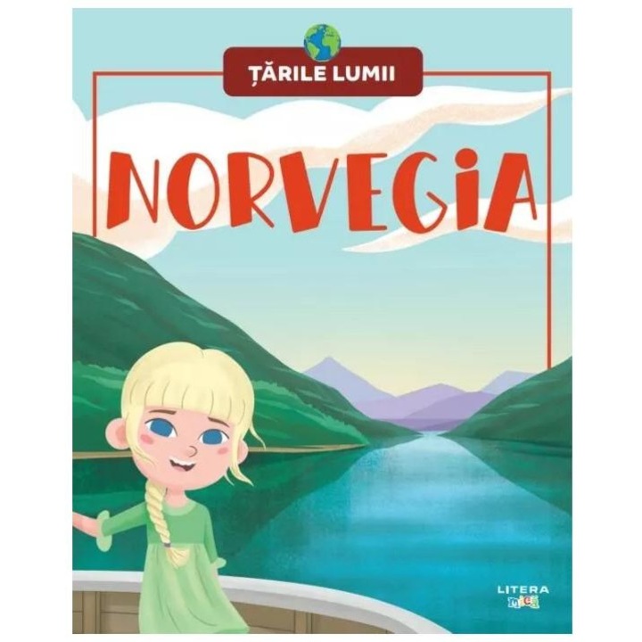 Norvegia. Tarile lumii - Litera