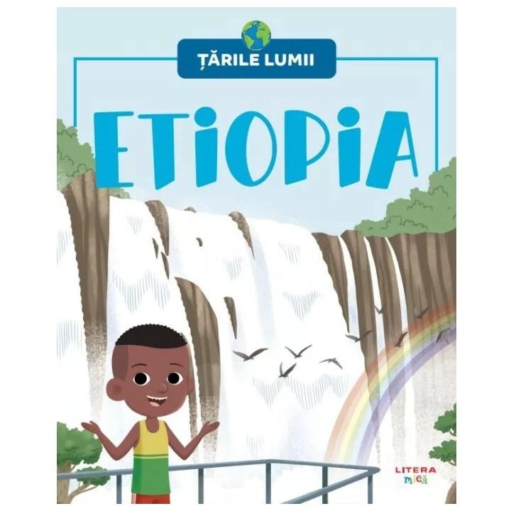 Etiopia. Tarile lumii - Litera