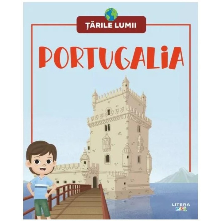 Portugalia. Tarile lumii - Litera