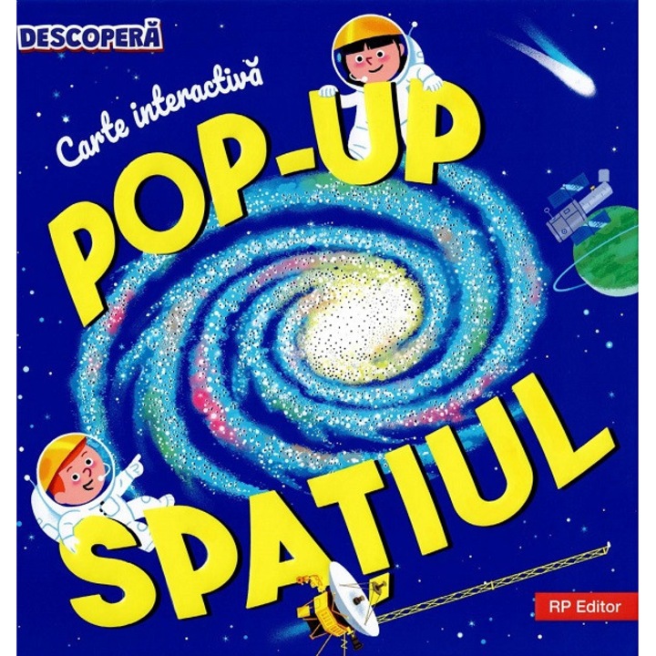 Spatiul. Carte Interactiva Pop-up - Sylvie Baussier, Michel Viso
