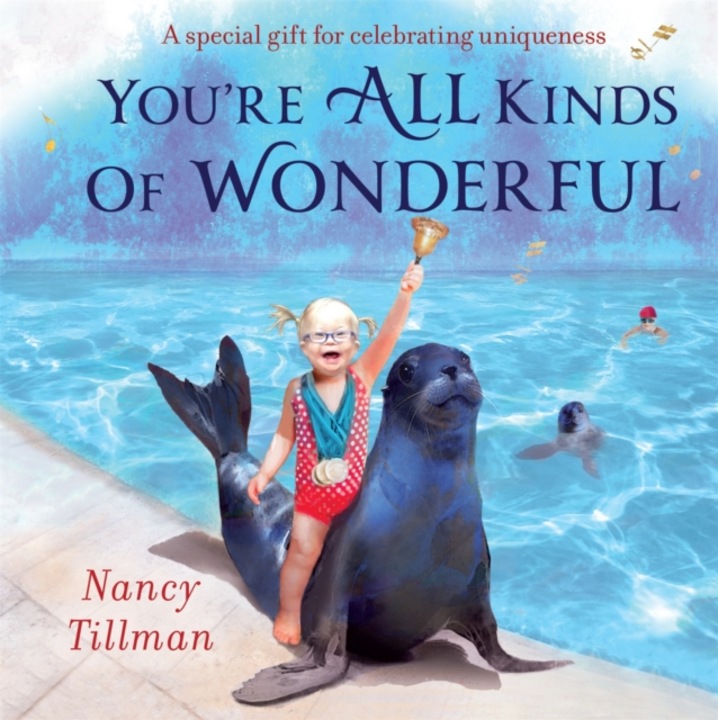 You're All Kinds Of Wonderful - Nancy Tillman