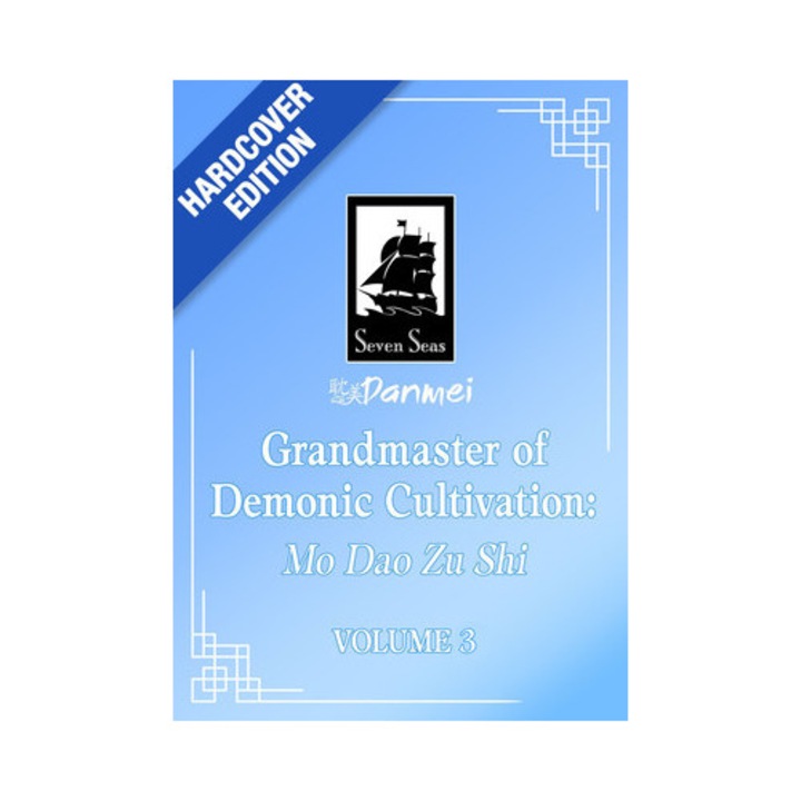 Grandmaster Of Demonic Cultivation: Mo Dao Zu Shi (deluxe Hardcover Novel) Vol. 3 -