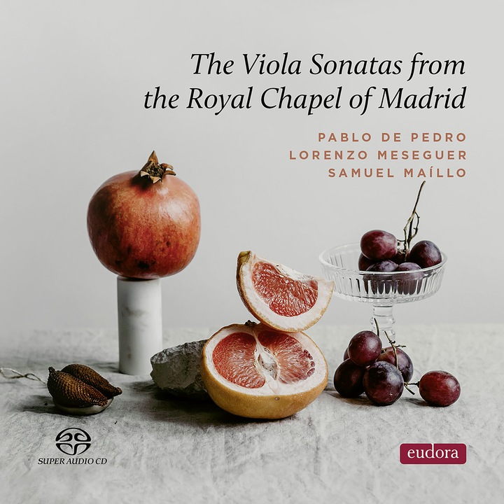 The Viola Sonatas from the Royal Chapel of Madrid SACD